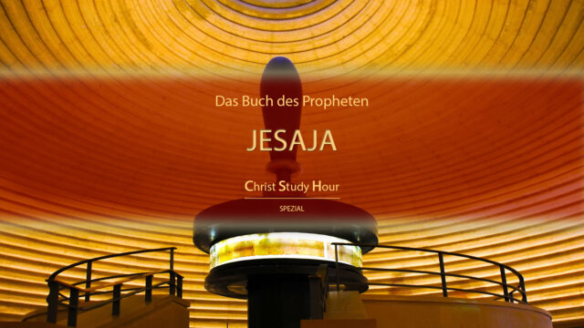 Image of Christ Study Hour - Spezial 2021 Q1: Jesaja